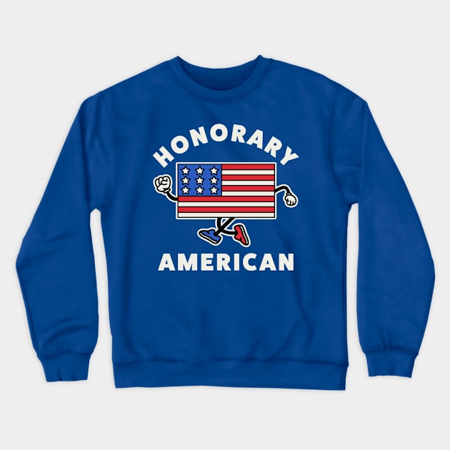 Gift For Foreign Exchange Student Funny Honorary American Crewneck Sweatshirt by PodDesignShop